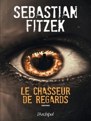 cover image of Le chasseur de regards